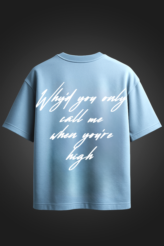 HIGH CALL SKY BLUE OVERSIZED T SHIRT