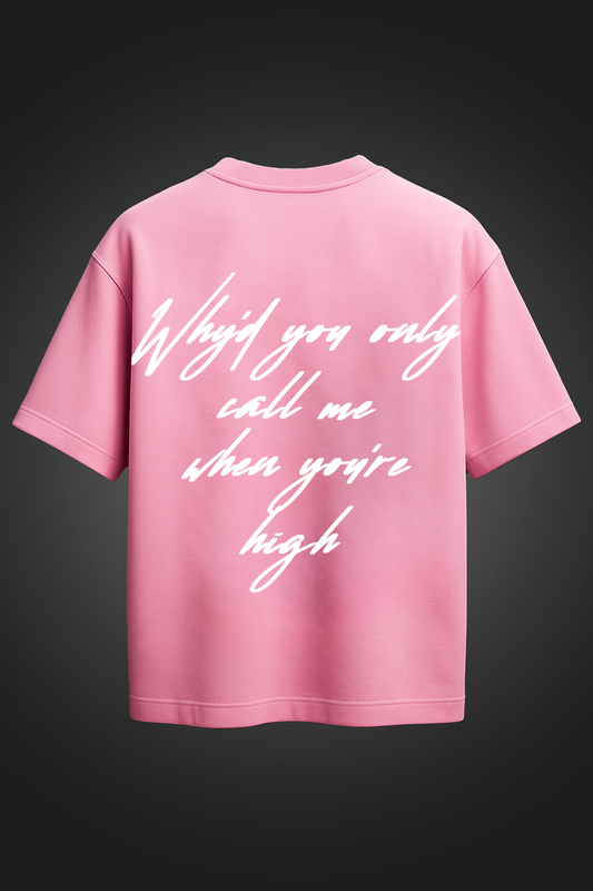 HIGH CALL PINK OVERSIZED T SHIRT